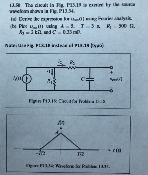 Solved 13.50 ﻿The circuit in Fig. P13.19 ﻿is excited by the | Chegg.com