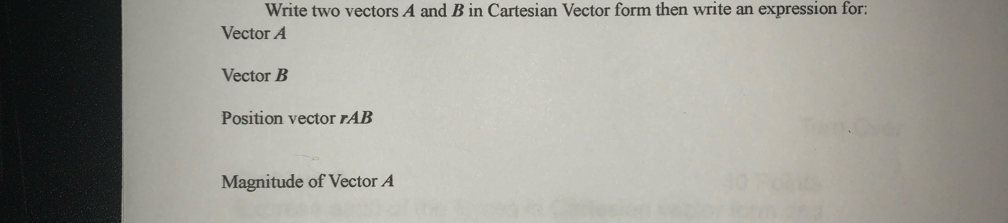 Solved Write two vectors A and B in Cartesian Vector form | Chegg.com
