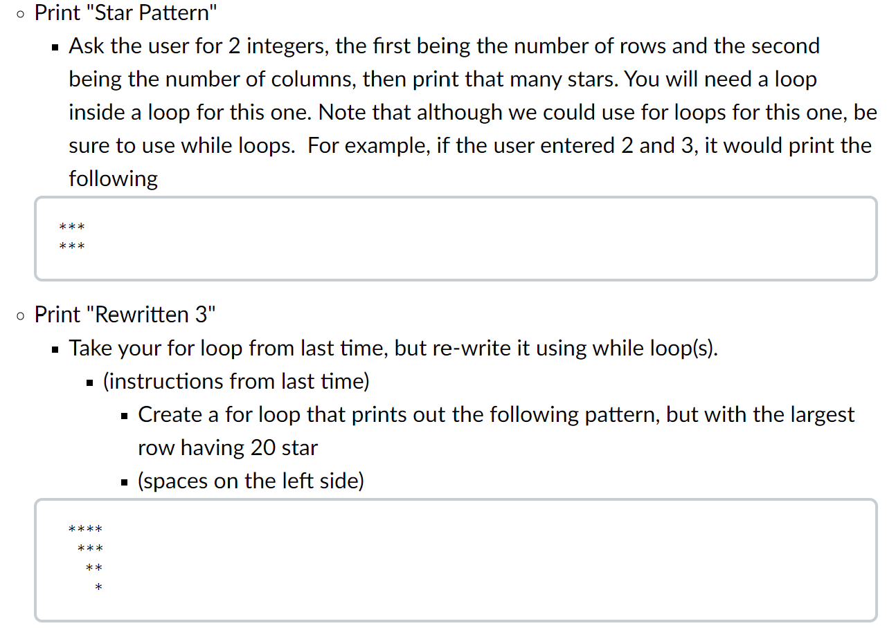 Solved 1 o Print "Star Pattern" Ask the user for 2 integers, | Chegg.com