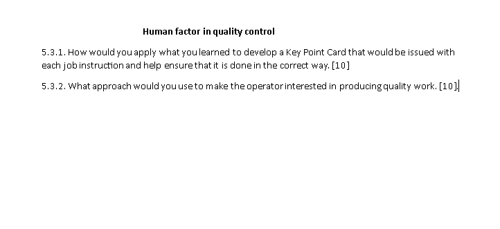 Solved Human factor in quality control 5.3.1. How would you | Chegg.com