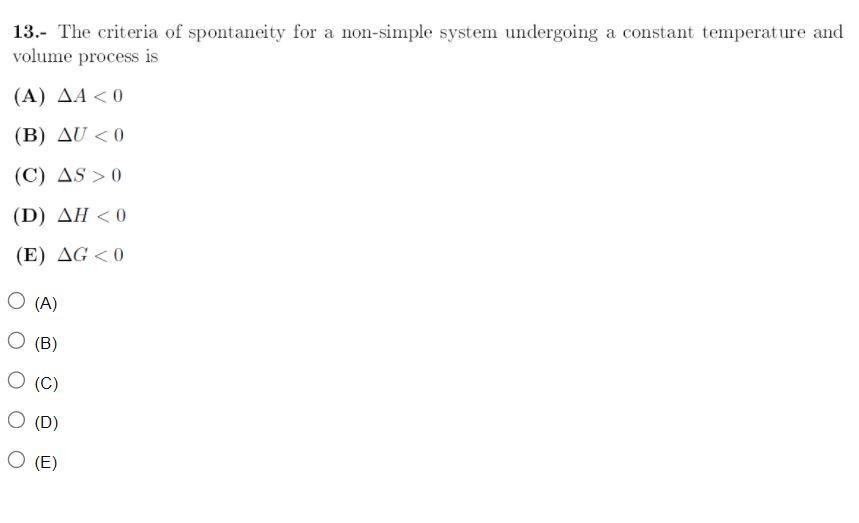 Solved 13 The Criteria Of Spontaneity For A Non Simple Chegg Com