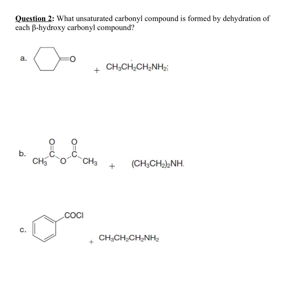 Solved Question 2: What Unsaturated Carbonyl Compound Is | Chegg.com