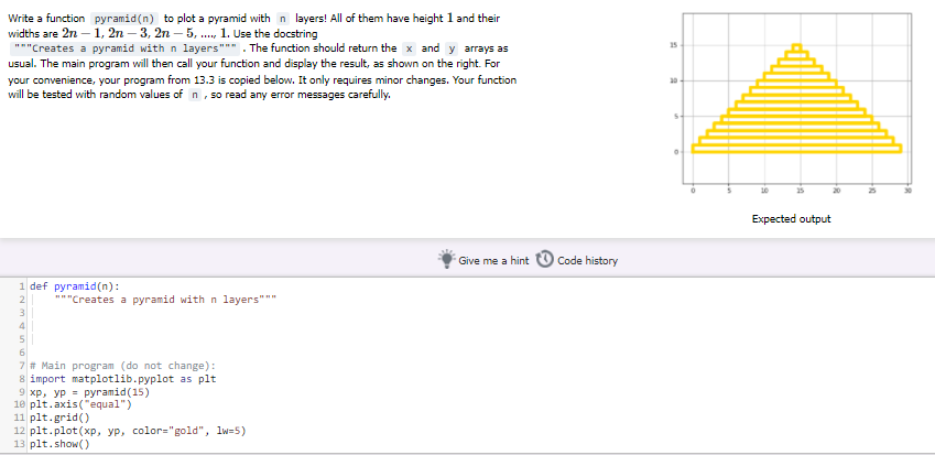 Solved Python CODE Hint: In the function pyramid(n), first | Chegg.com