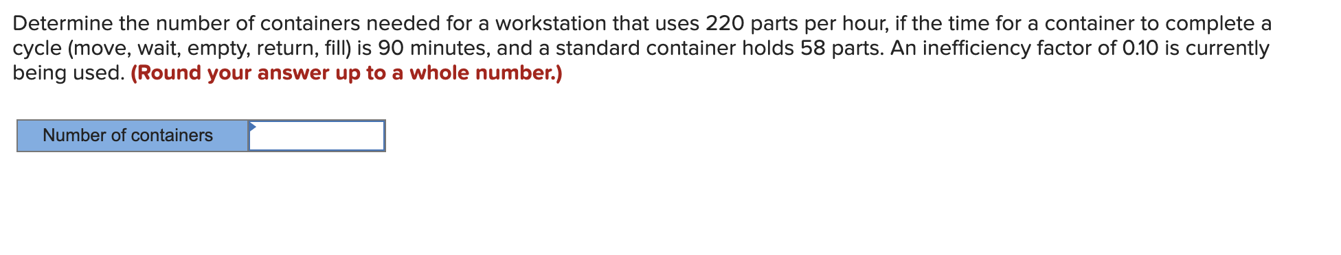Solved Determine the number of containers required to | Chegg.com