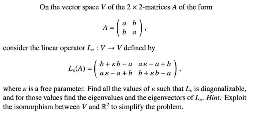 Solved On The Vector Space V Of The 2 X 2 Matrices A Of T Chegg Com