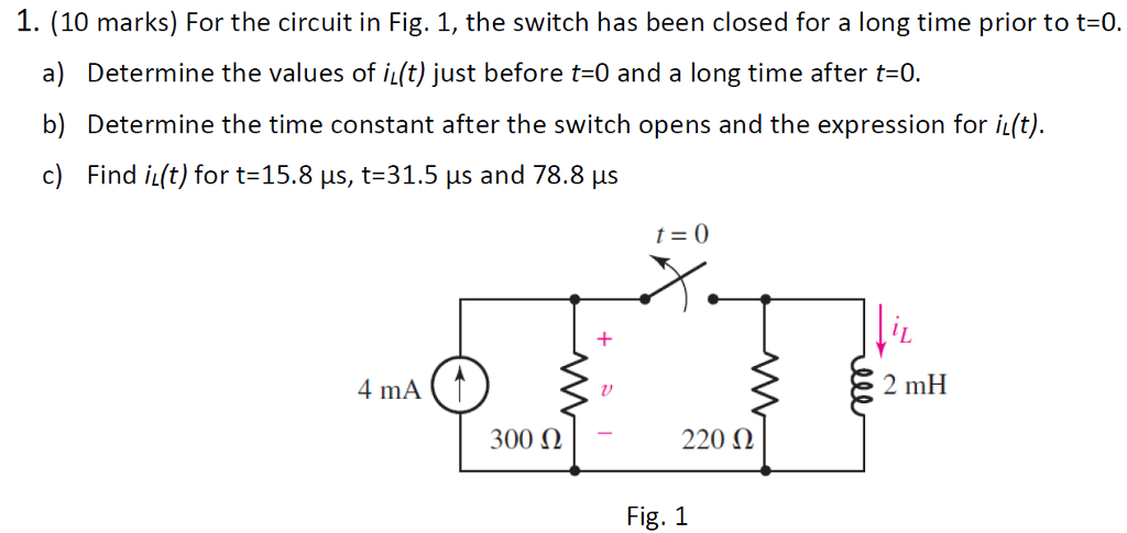 Solved 1. (10 marks) For the circuit in Fig. 1, the switch | Chegg.com