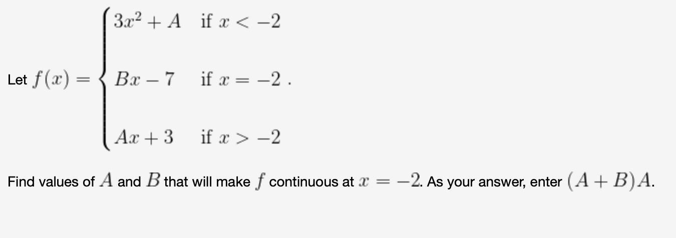 Solved Let F X ⎩⎨⎧3x2 Abx−7ax 3 If X −2