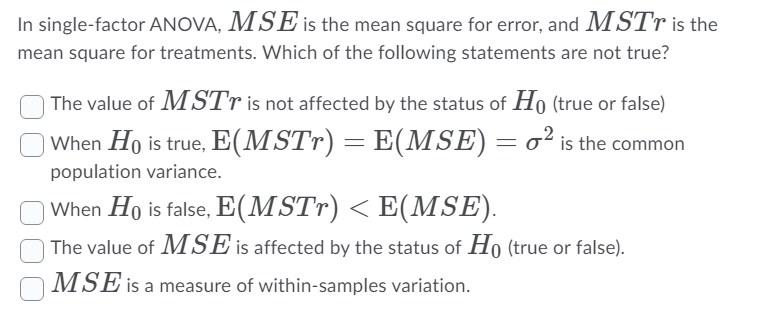 Solved In single-factor ANOVA, MSE is the mean square for | Chegg.com