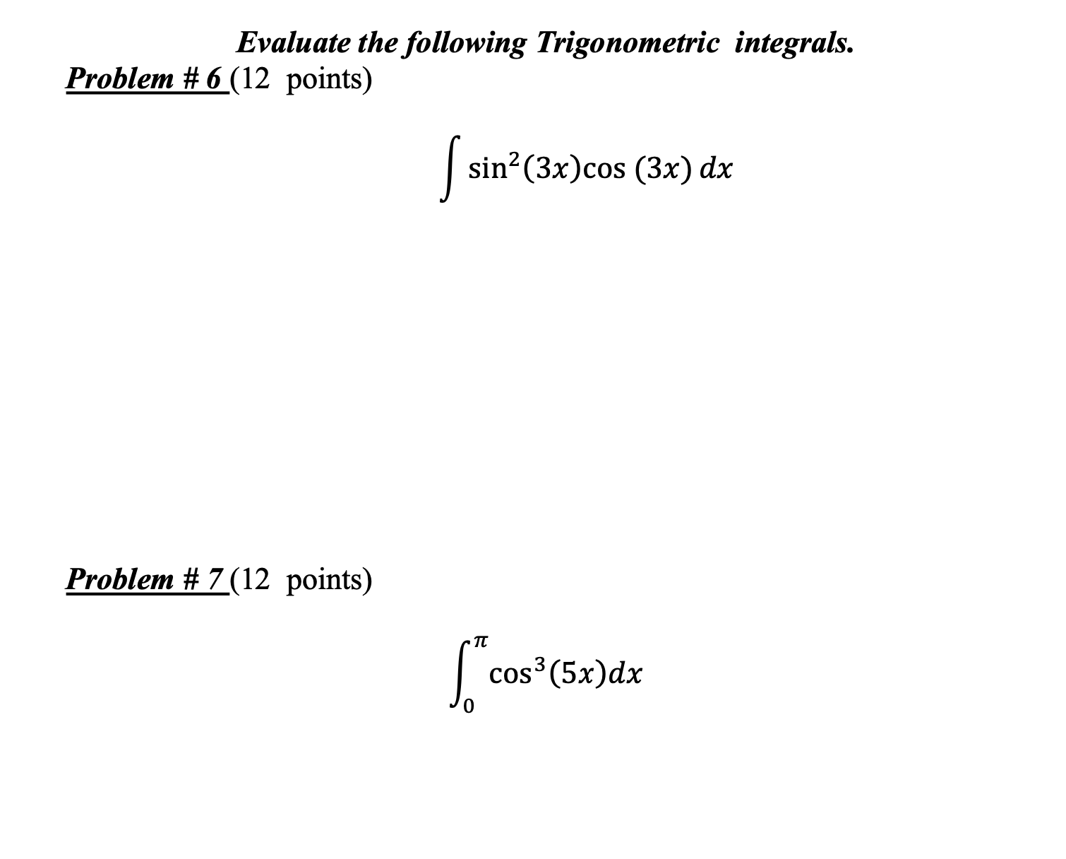 solved-evaluate-the-following-trigonometric-integrals-chegg