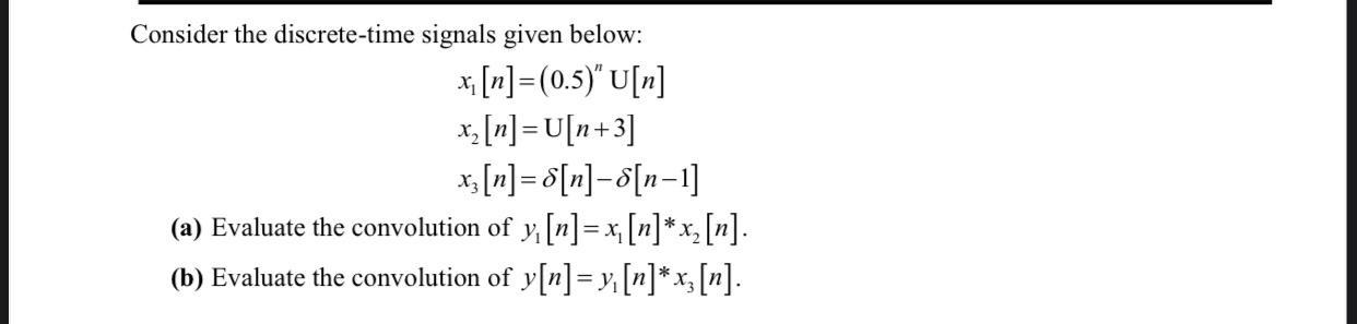 Solved Consider the discrete-time signals given below: * | Chegg.com