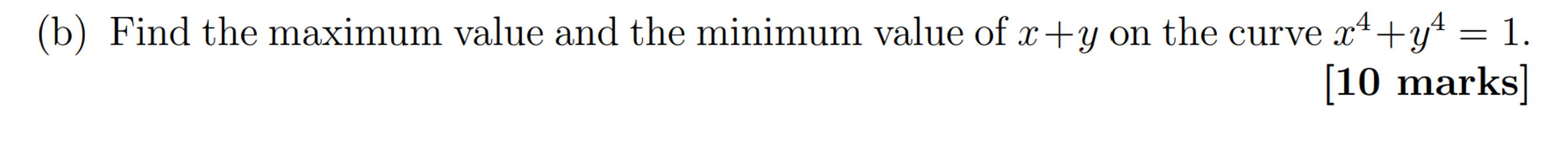 Solved (b) ﻿Find The Maximum Value And The Minimum Value Of | Chegg.com