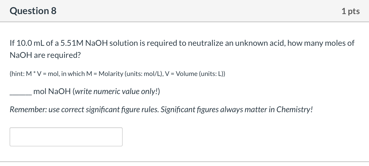 Solved Question 8 1 Pts If 10 0 Ml Of A 5 51m Naoh Solution Chegg Com