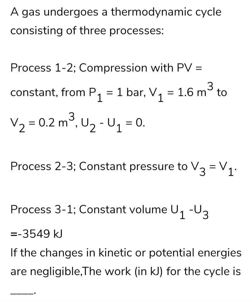 Solved A Gas Undergoes A Thermodynamic Cycle Consisting Of | Chegg.com