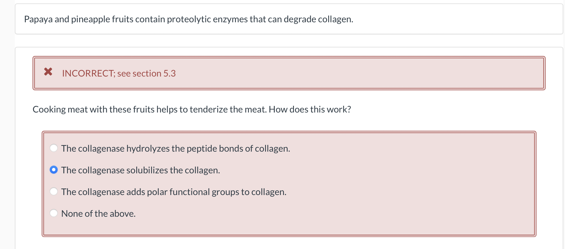 Solved Papaya and pineapple fruits contain proteolytic
