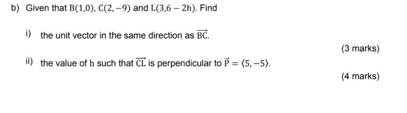 Solved B) Given That B(1,0), C(2,-9) And L(3,6 -2h). Find I) | Chegg.com