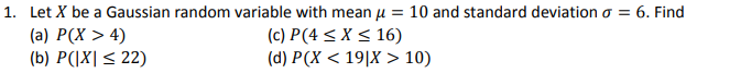 Solved 1. Let X be a Gaussian random variable with mean u = | Chegg.com