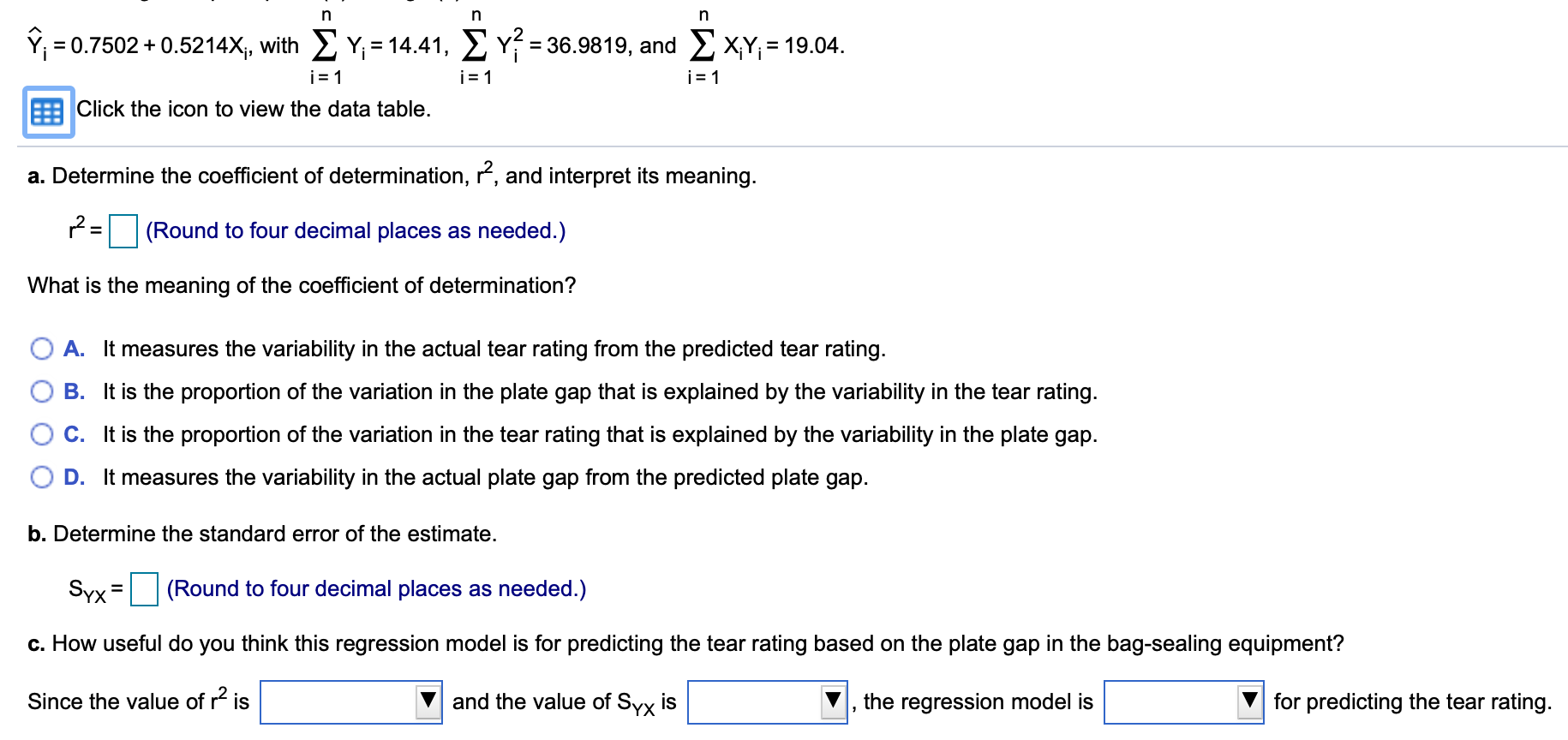 Solved When survey data indicated that a company needed to