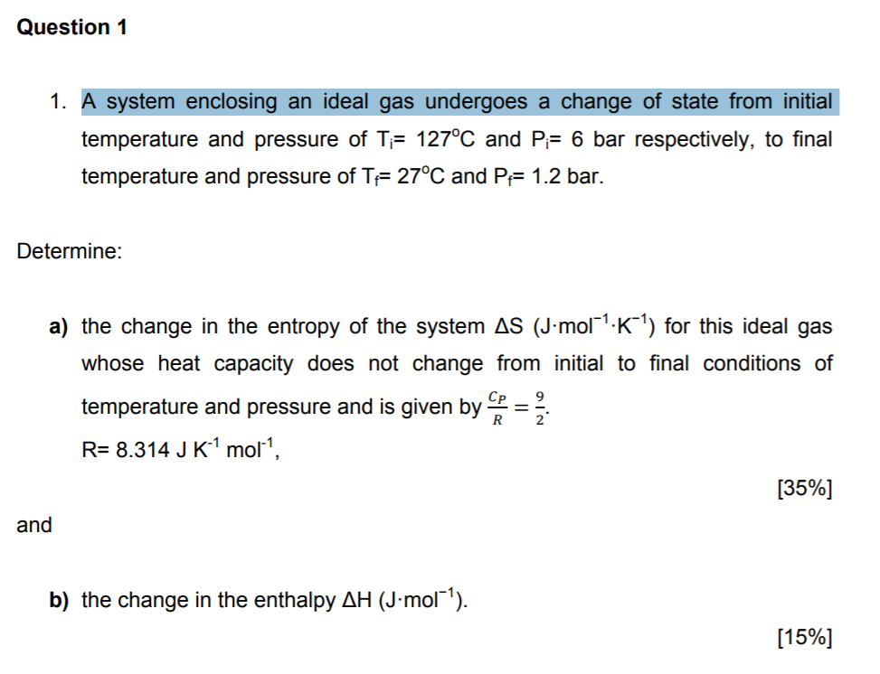 Solved Question 1 1. A system enclosing an ideal gas | Chegg.com