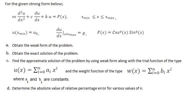 By using strong form given; find weak form and exact | Chegg.com