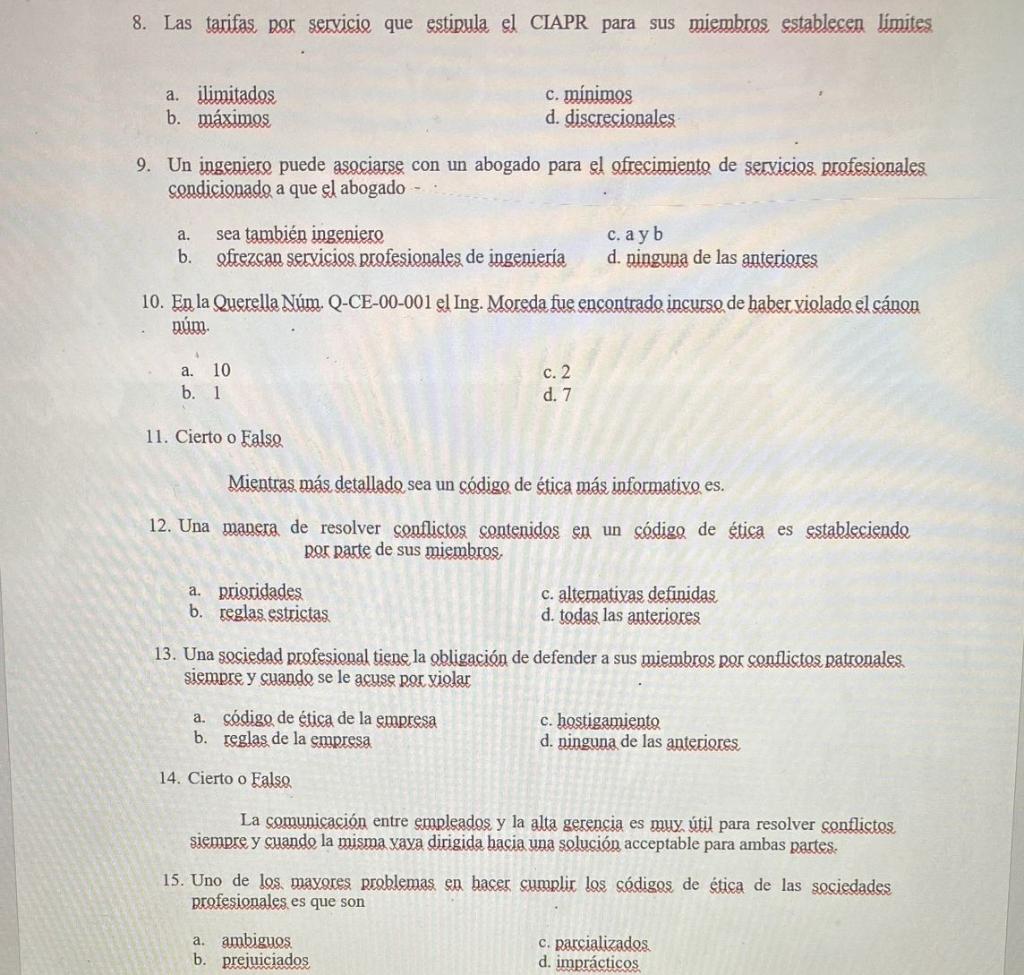 8. Las tarifas por serxicie que estipula el CIAPR para sus miembros establecen limites a. ilimitados c. mínimos b. máximos d.