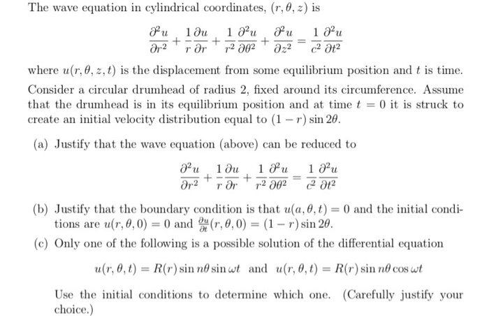 The wave equation in cylindrical coordinates, (r, θ, | Chegg.com