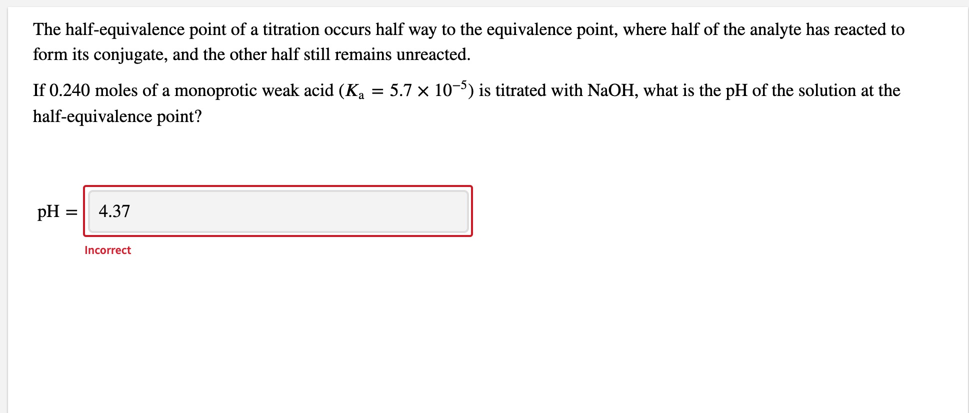 solved-the-half-equivalence-point-of-a-titration-occurs-half-chegg