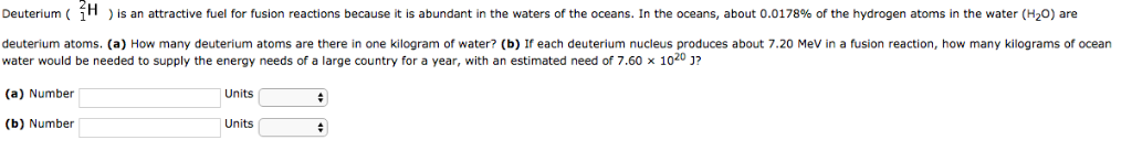 Solved Deuterium ( 2H ) Is An Attractive Fuel For Fusion | Chegg.com