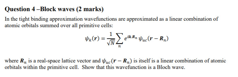 Solved Question 4-Block waves (2 marks) In the tight binding | Chegg.com