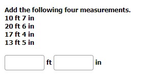 Solved Add the following four measurements. 10ft7 in 20ft6 | Chegg.com