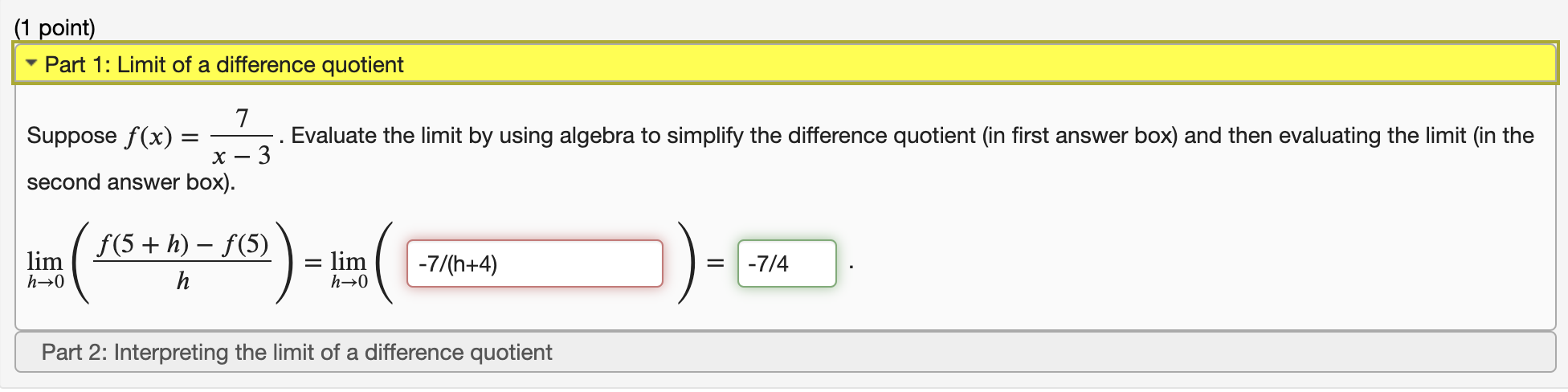 Solved (1 Point) Part 1: Limit Of A Difference Quotient = | Chegg.com