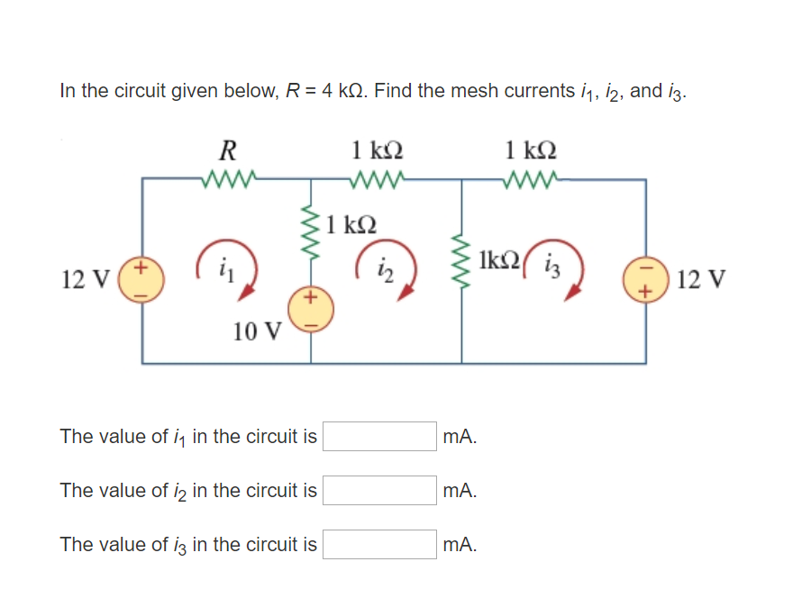 Solved In the circuit given below, R 4 kQ. Find the mesh | Chegg.com