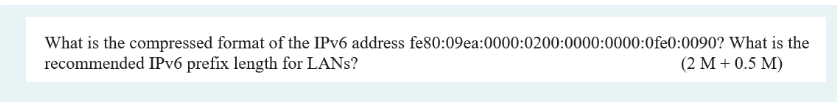 Solved What is the compressed format of the IPv6 address | Chegg.com