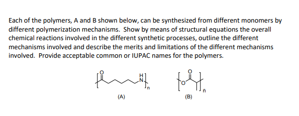 Solved Each Of The Polymers, A And B Shown Below, Can Be | Chegg.com