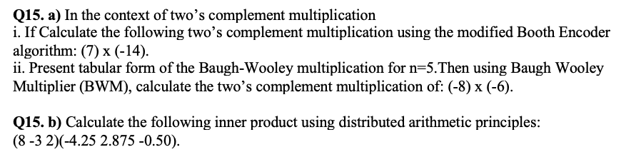 Solved Q15. A) In The Context Of Two's Complement | Chegg.com