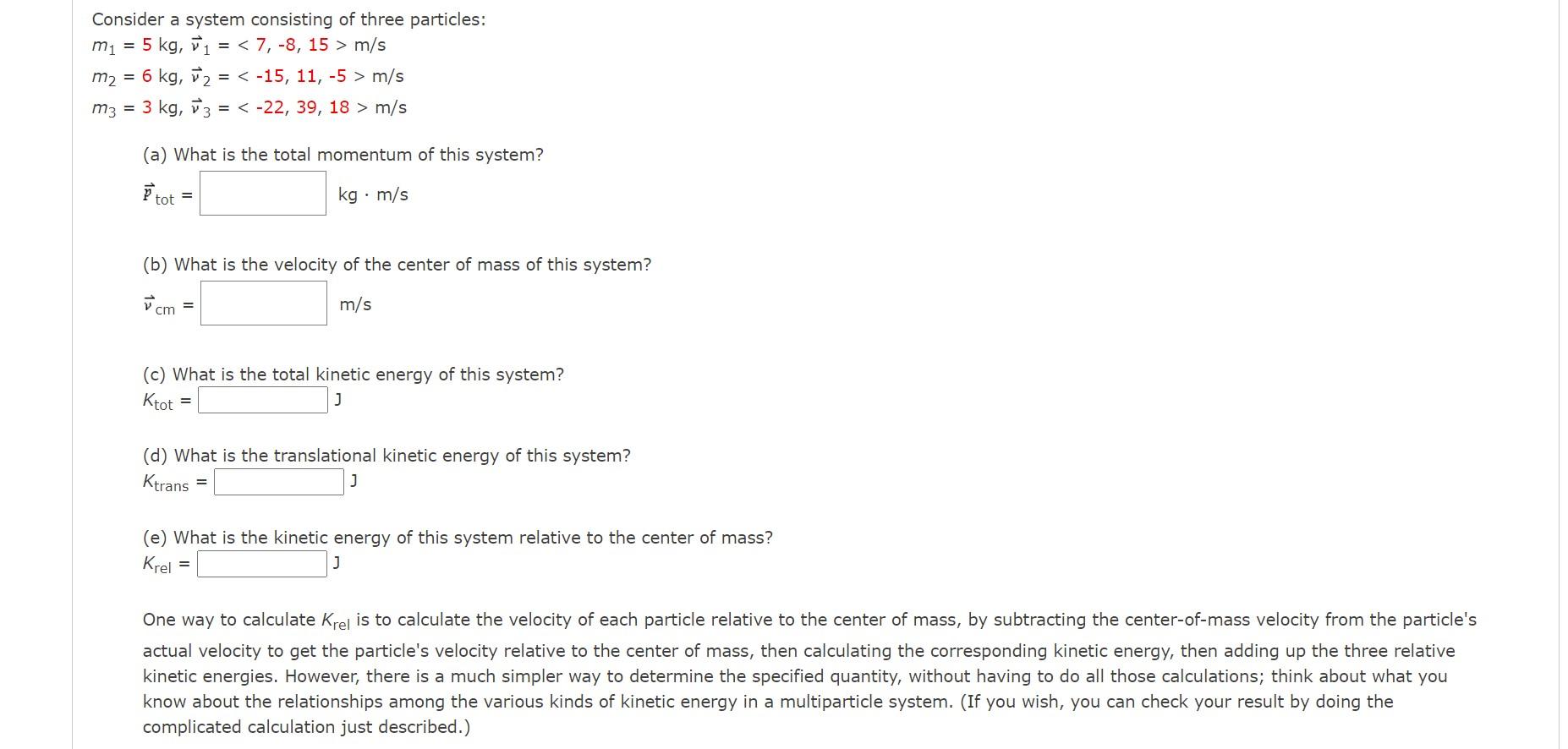 Solved Consider a system consisting of three particles: m1 = | Chegg.com