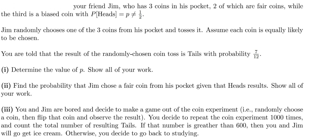 Solved Your Friend Jim Who Has 3 Coins In His Pocket 2 Chegg Com