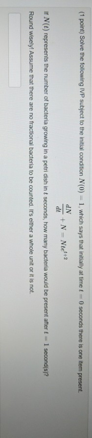 Solved (1 point) Solve the ODE below subject to the initial | Chegg.com