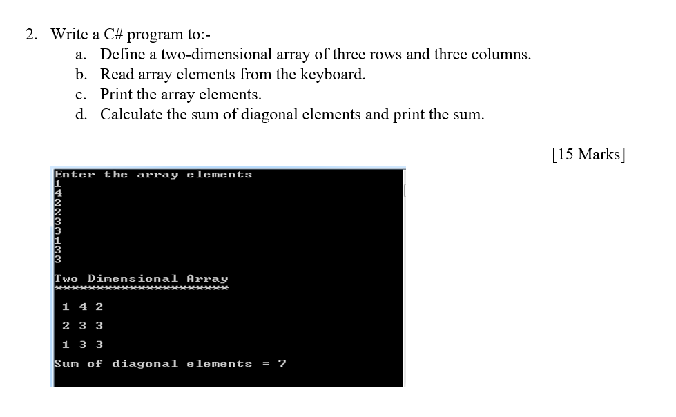 Solved 2. Write a C# program to:- a. Define a | Chegg.com
