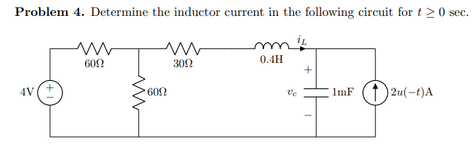 Solved Problem 4. Determine the inductor current in the | Chegg.com