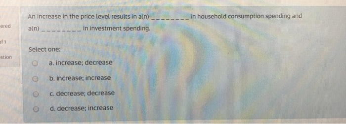 Solved An increase in the price level results in a(n) a(n) | Chegg.com