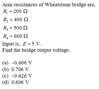 Solved Arm resistances of Wheatstone bridge are, R; = 200 22 | Chegg.com