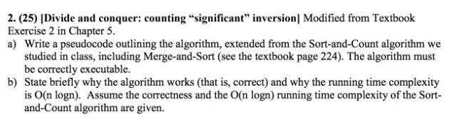 Solved 2. (25) [Divide and conquer: counting " significant” | Chegg.com