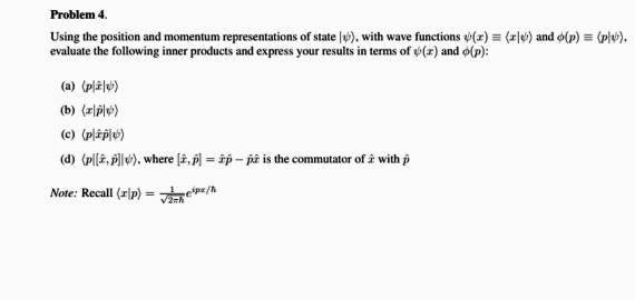 Solved Problem 4. Using the position and momentum | Chegg.com