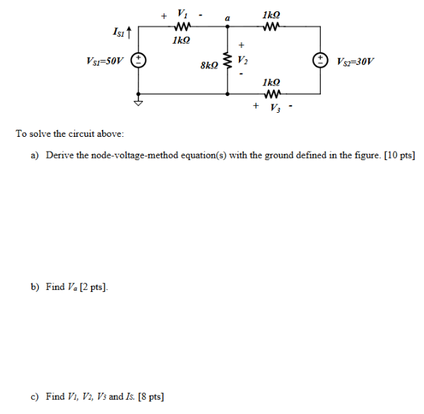 Solved To Solve The Circuit Above A)Derive The | Chegg.com