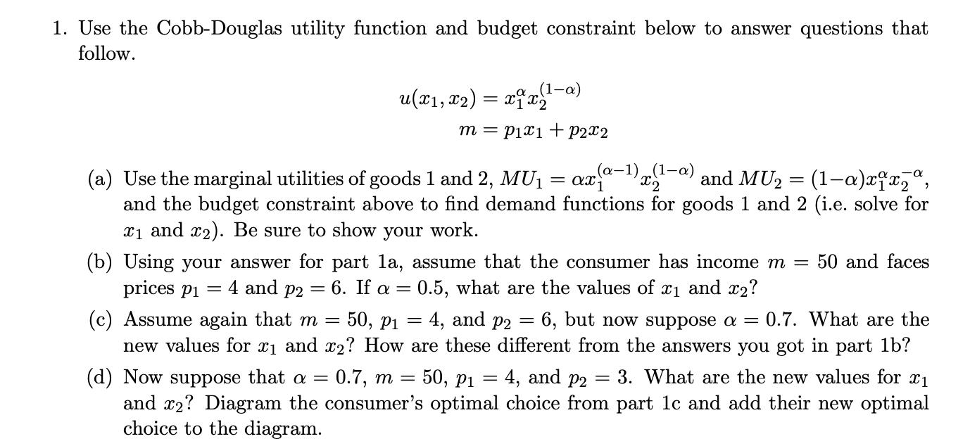 Use the Cobb-Douglas utility function and budget | Chegg.com