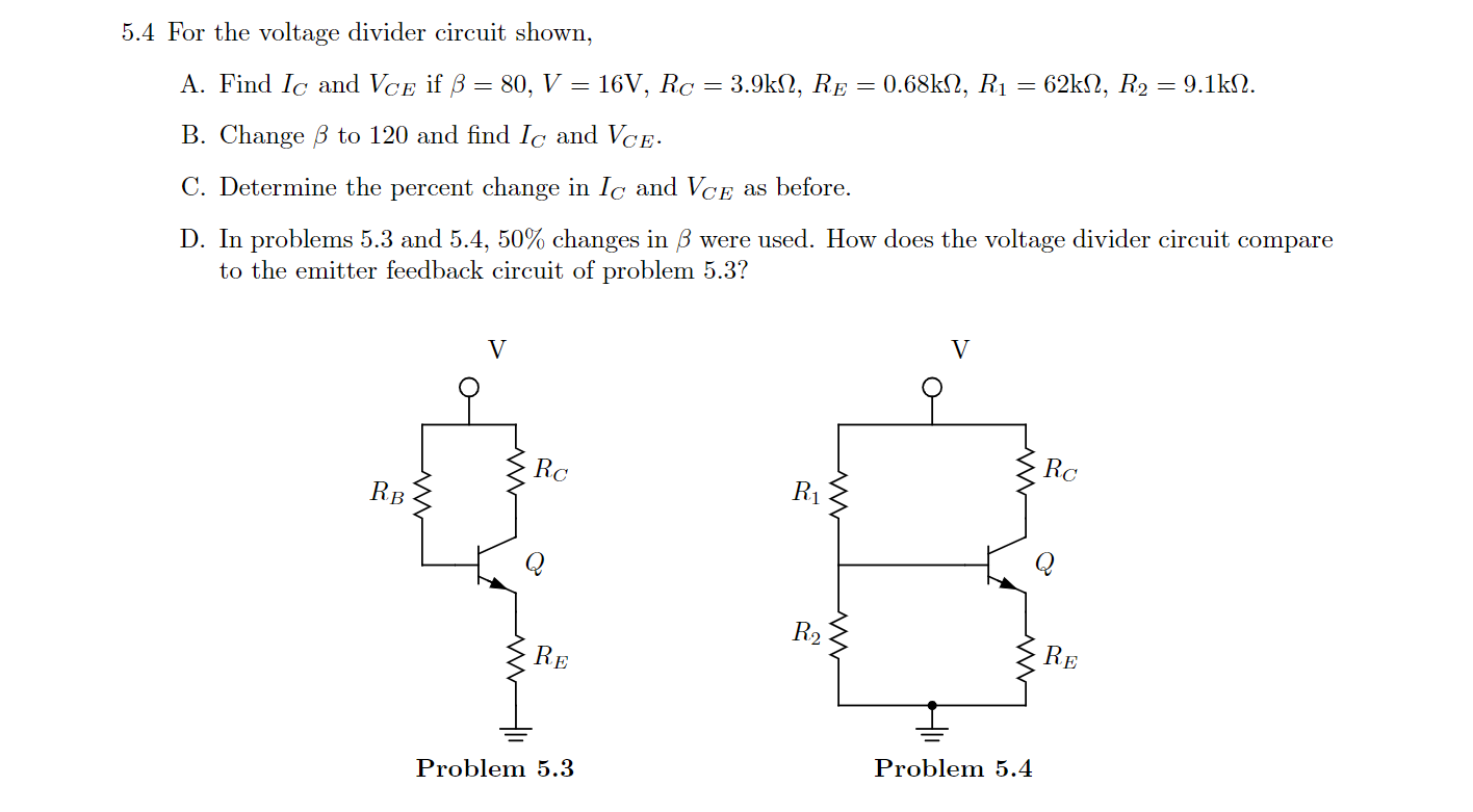 Solved 4 For the voltage divider circuit shown, A. Find IC | Chegg.com