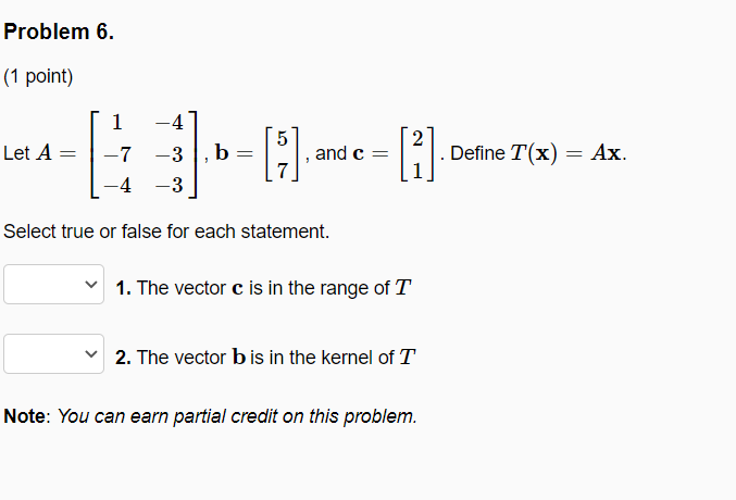 Solved Problem 6. (1 point) 5 Let A 1 -4 -7 -3 -4 -3 = and | Chegg.com
