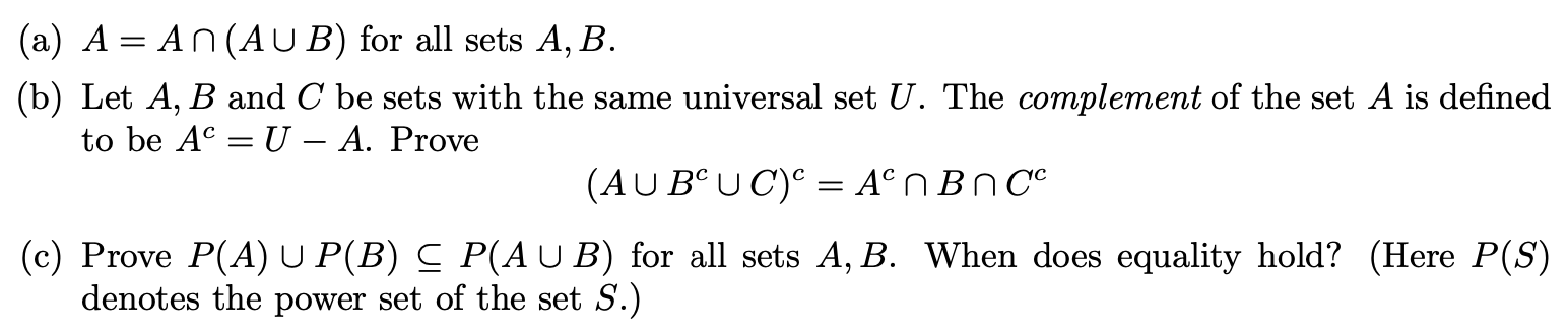 Solved (a) A= An(AUB) For All Sets A, B. (b) Let A, B And C | Chegg.com