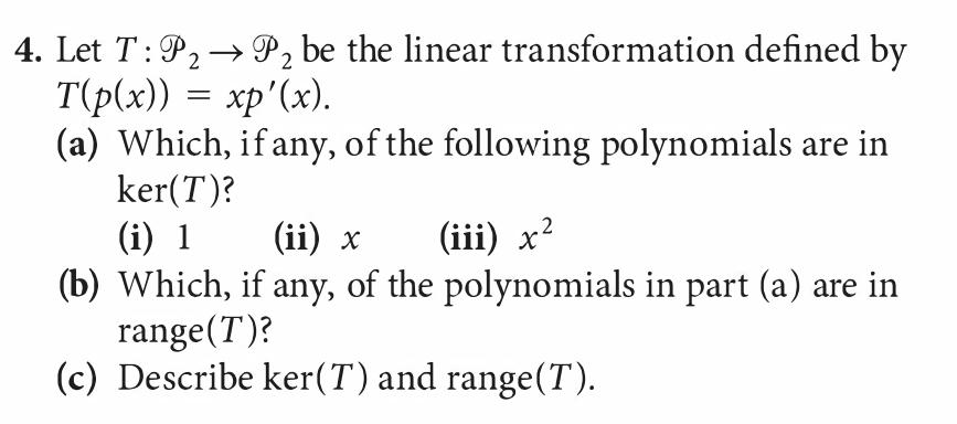 Solved - 4. Let T:P2 → P2 be the linear transformation | Chegg.com