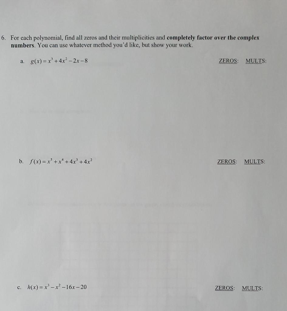 Solved 6. For each polynomial, find all zeros and their | Chegg.com